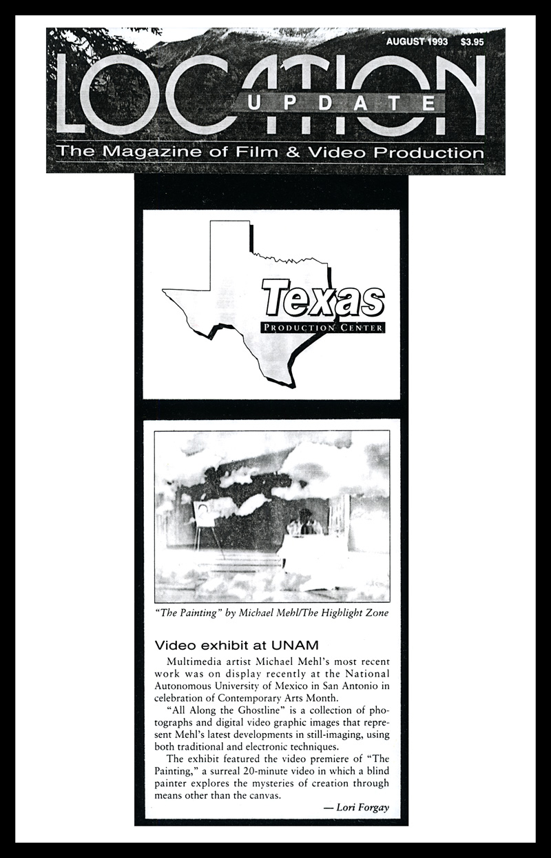 1993_Michael-Mehl_Location-Update-Magazine_Ghostline-&-The-Painting_UNAM-San-Antonio