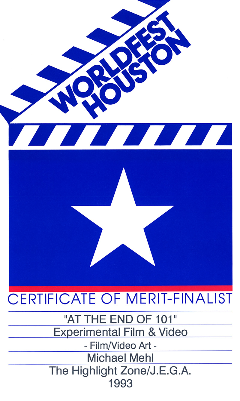 1993_Michael-Mehl_WorldFest-Houston_At-The-End-Of-101_Video-Art-Merit-Finalist-Certificate